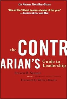 The Contrarian's Guide to Leadership The Contrarian's Guide to Leadership