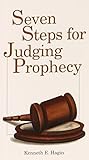 Seven Steps for Judging Prophecy