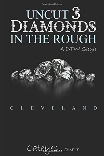 Uncut 3 diamonds in the rough: a dtw saga