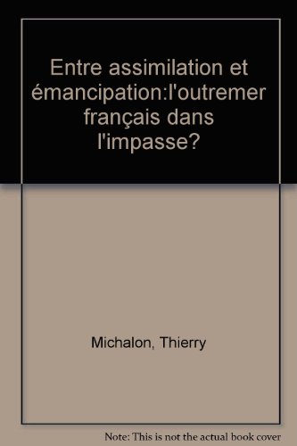 Entre assimilation et émancipation
