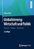 Image de Globalisierung: Wirtschaft und Politik: Chancen – Risiken – Antworten (German Edition)