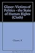 Victims of Politics: The State of Human Rights (Cloth)