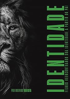 Livro IDENTIDADE - Filhos Reencontrando sua Identidade a partir do Pai