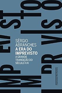 Livro A era do imprevisto: A grande transição do século XXI