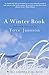 A Winter Book: Selected Stories by Tove Jansson by Tove Jansson