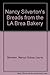 Nancy Silverton's Breads from the LA Brea Bakery - Book by Nancy Silverton
