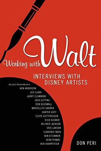 Working with Walt: Interviews with Disney Artists