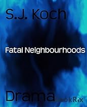 Fatal Neighbourhoods (German Edition)