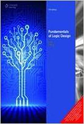 Fundamentals of Logic Design with MindTap, 7th Edition
