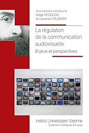 La  régulation de la communication audiovisuelle