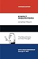 Kindly Inquisitors: The New Attacks on Free Thought, Expanded Edition