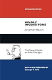 Kindly Inquisitors: The New Attacks on Free Thought, Expanded Edition