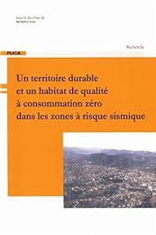 Un  territoire durable et un habitat de qualité à consommation zéro dans les zones à risque sismique