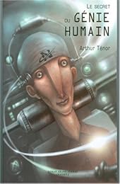 Le  secret du génie humain