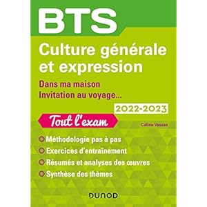 BTS Culture générale et Expression 2022-2023: Dans ma maison/Invitation au voyage… (2022-2023)