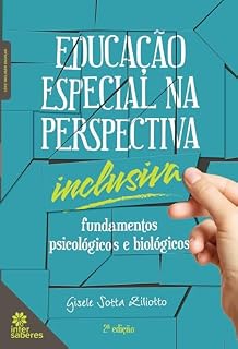 Livro Educação especial na perspectiva inclusiva:: fundamentos psicológicos e biológicos