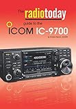 The Radio Today guide to the Icom IC-9700 by