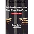 Building a Movement to End the New Jim Crow: an organizing guide