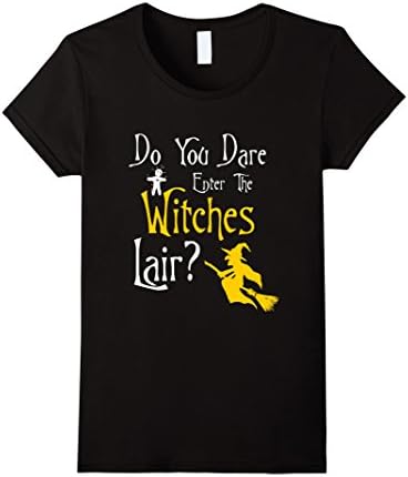 Womens Do You Dare Enter The Witches Lair? Halloween T-Shirt Small Black