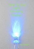 How To Use Light Emitting Diodes