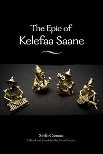 Download The Epic of Kelefaa Saane (African Epic) (English Edition) PDF