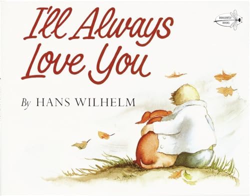 I'll Always Love You: Wilhelm, Hans: 9780833547798: Amazon.com: Books