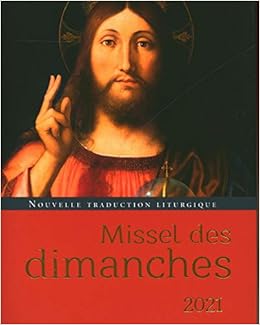 Missel Des Dimanches 2021 Amazon Co Uk Collectif 9782728928309 Books