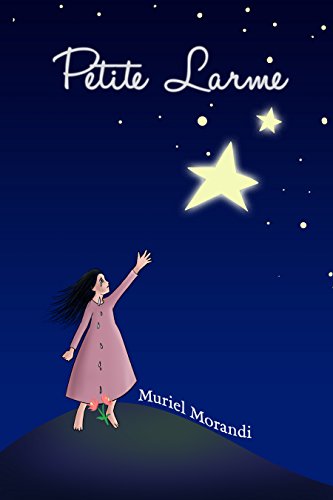 Petite larme (French Edition) by Muriel Morandi