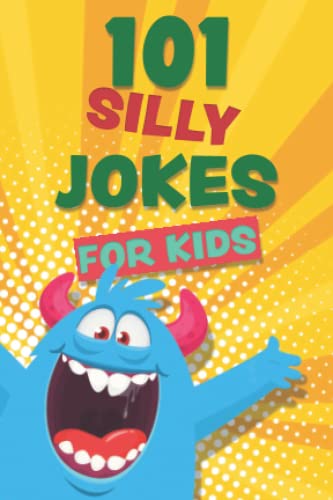 101 Silly Jokes for Kids