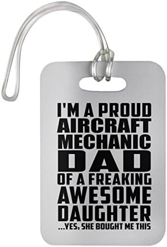 Designsify Proud Aircraft Mechanic Dad of Awesome Daughter - Luggage Tag Bag-gage Suitcase Tag Durable Plastic - Gift for Father Dad from Daughter Son Mother’s Father’s Day Birthday Anniversary White
