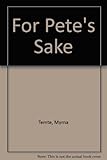 Front cover for the book For Pete's Sake by Myrna Temte