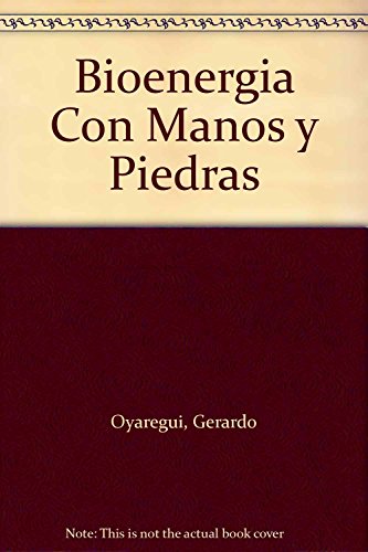 Bioenergia Con Manos y Piedras