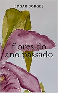 Livro Flores do ano passado