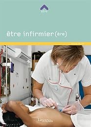 Être infirmier(ère)