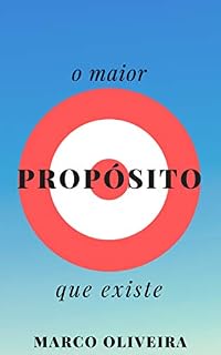 Livro O MAIOR PROPÓSITO QUE EXISTE