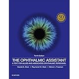 The Ophthalmic Assistant E-Book: A Text for Allied and Associated Ophthalmic Personnel