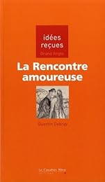 La  rencontre amoureuse