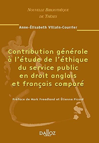 Contribution générale à l'étude de l'éthique du service public en droit anglais et français comparé