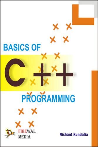 Basics of C++ Programming by Nishant Kundalia