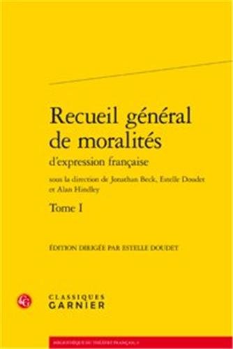 Recueil général de moralités d'expression française