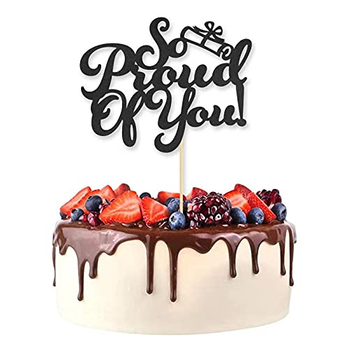 1 Pack So Proud of You Cake Topper Black Glitter Graduation Cake Decorations Congrats Grad Cake Toppers 2021 Graduation Senior Graduation Party Decorations