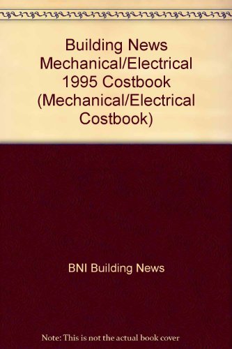 Building News Mechanical/Electrical 1995 Costbook (Mechanical/Electrical Costbook)