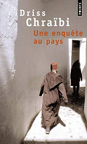 Une Enqute Au Pays (English and French Edition) by Driss Chrabi