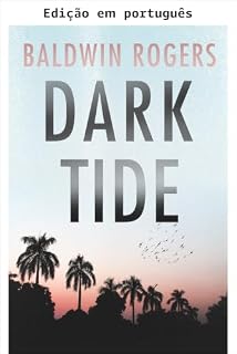 Livro A maré negra: Um thriller de sobrevivência pós-apocalipse EMP (Sobrevivência ao EMP em um mundo sem energia Livro 163)