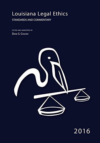 Download 2016 Louisiana Legal Ethics Download 2016 Louisiana Legal Ethics