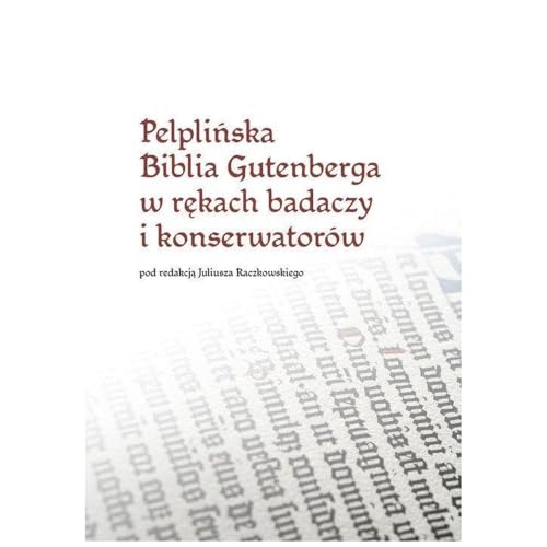 Pelplińska Biblia Gutenberga w rękach badaczy i konserwatorów