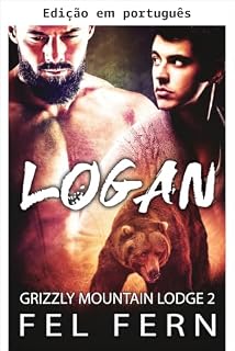 Livro Logan (Grizzly Mountain Lodge Livro 2)