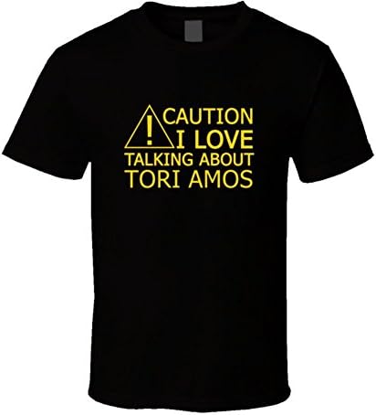 Caution I Love Talking About Tori Amos Funny T Shirt 2XL Black