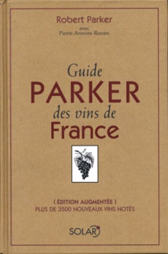 Guide Parker Des Vins De France by (Hardcover)