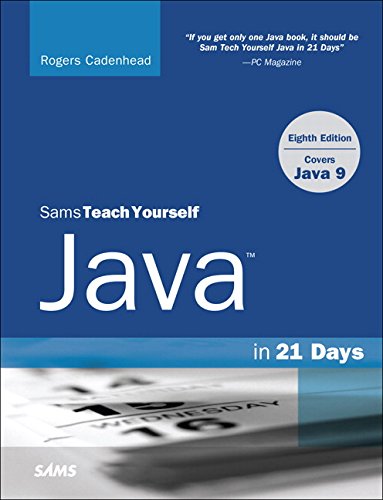 [D0wnl0ad] Java in 21 Days, Sams Teach Yourself (Covering Java 9) (8th Edition) D.O.C